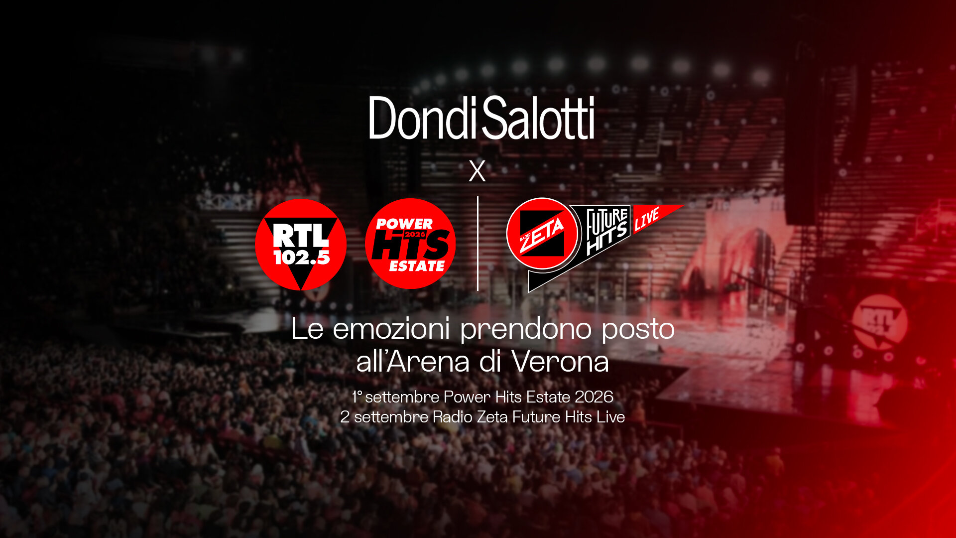 DondiSalotti al fianco di RTL 102.5 per Power Hits Estate 2026 e Radio Zeta Future Hits Live 2026 all’Arena di Verona